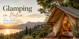 Glamping in Italia: le migliori zone dove dormire nella natura senza rinunciare al comfort